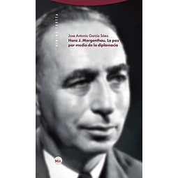Hans j. Morgenthau. La paz por medio de la diplomacia
