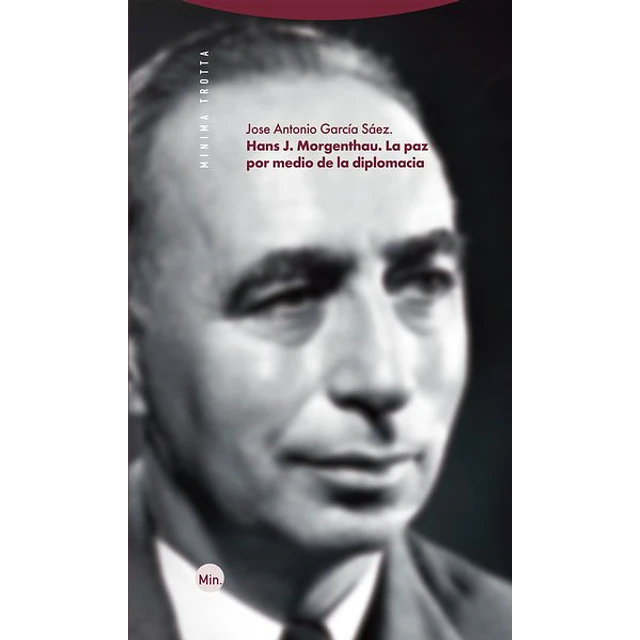 Hans j. Morgenthau. La paz por medio de la diplomacia