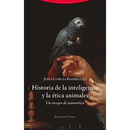 Historia de la inteligencia y la etica animales