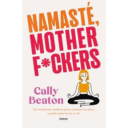 Namaste, motherfuckers