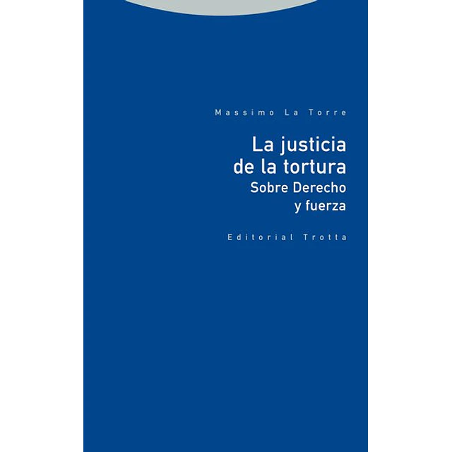 La justicia de la tortura