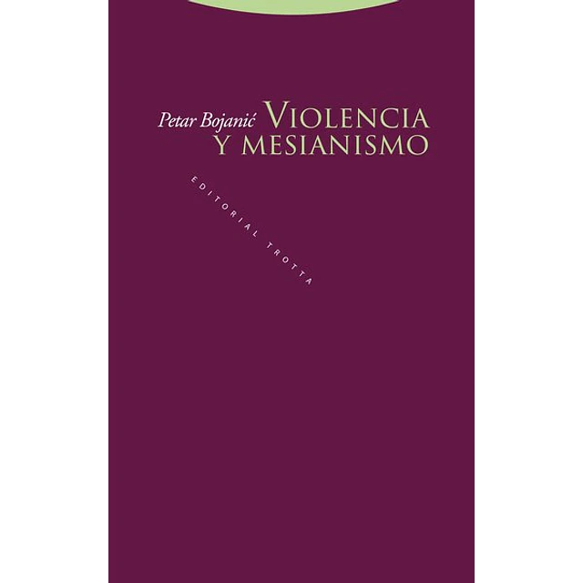 Violencia y mesianismo