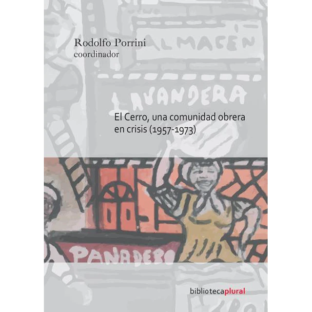 El cerro, una comunidad obrera en crisis
