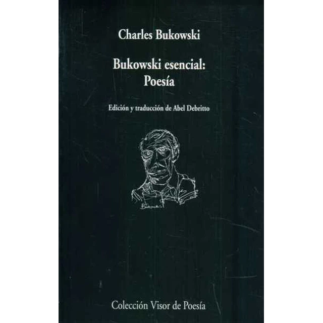 Bukowski esencial: Poesia
