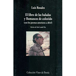 El libro de las baladas y romances de colorido (Con los poemas anteriores a abril)