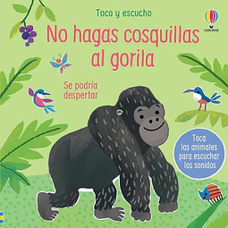 No hagas cosquillas al gorila | toco y escucho