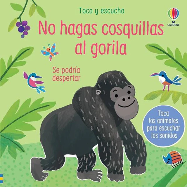 No hagas cosquillas al gorila | toco y escucho