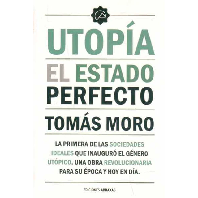 Utopia. El estado perfecto