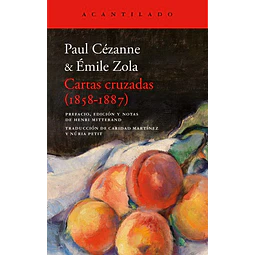 Cartas cruzadas paul cezanne - Emile zola 1858 - 1887