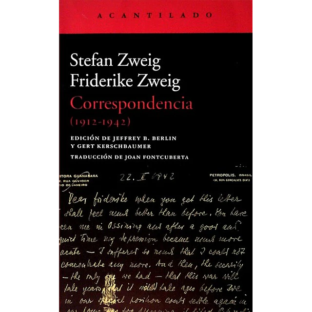 Correspondencia stefan zweig - Friderike zweig 1912-1942