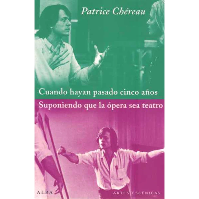 Cuando hayan pasado cinco años - Suponiendo que la opera sea teatro