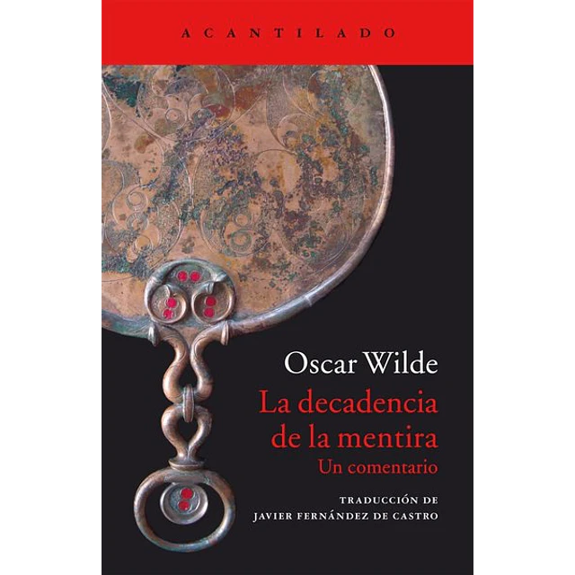 La decadencia de la mentira