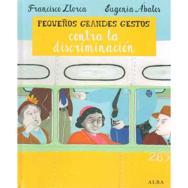 Pequeños grandes gestos contra la discriminacion