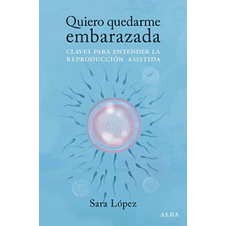 Quiero quedarme embarazada