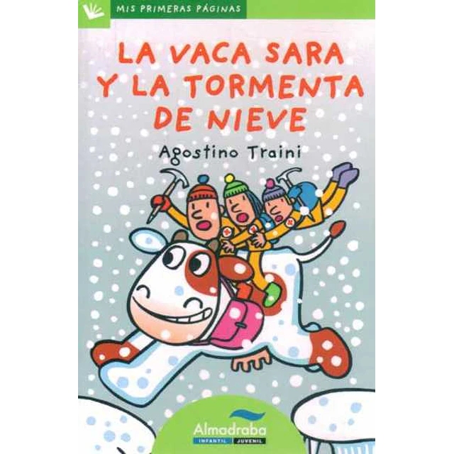 Vaca sara y la tormenta de nieve