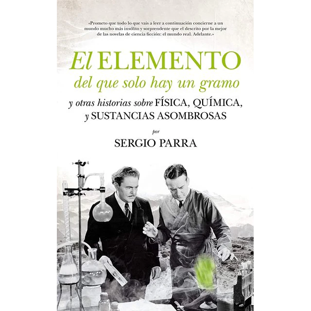 El elemento del que solo hay un gramo