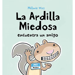 La ardilla miedosa encuentra un amigo