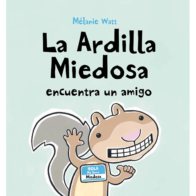 La ardilla miedosa encuentra un amigo
