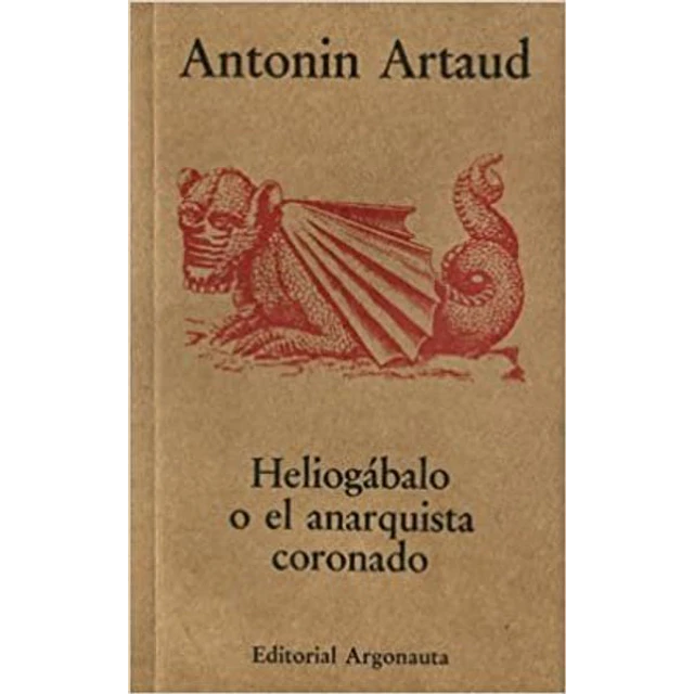 Heliogabalo o el anrquista coronado