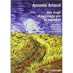 Van gogh el suicidado por la sociedad