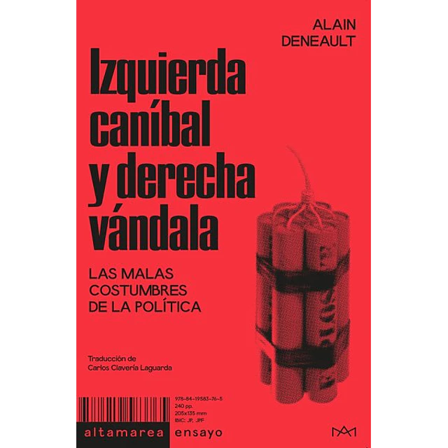 Izquierda canibal y derecha vandala