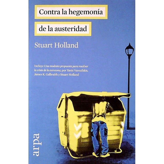 Contra la hegemonia de la austeridad