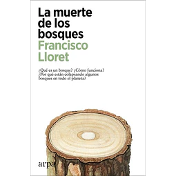 La muerte de los bosques