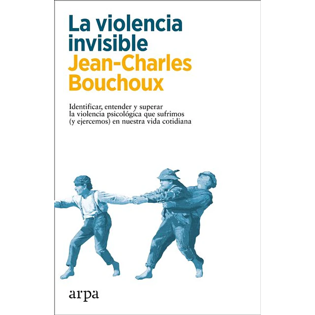 La violencia invisible