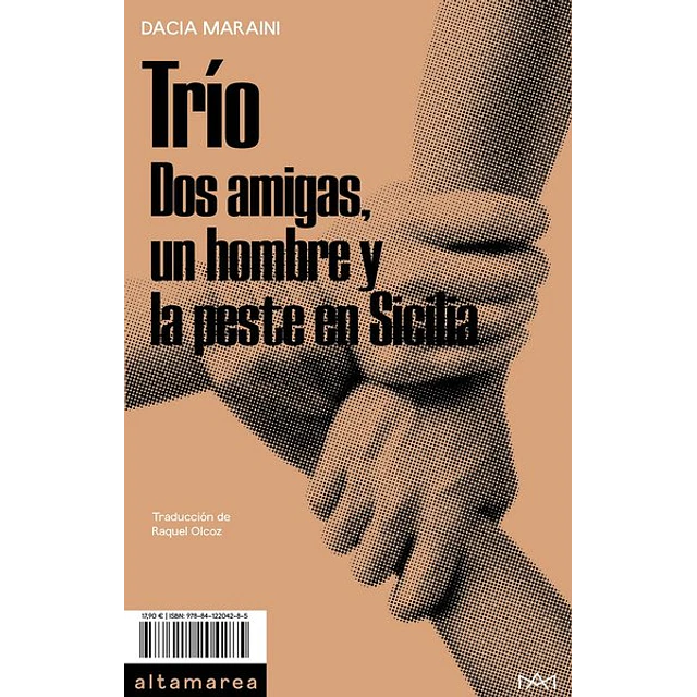 Trio. Dos amigas un hombre y la peste en sicilia