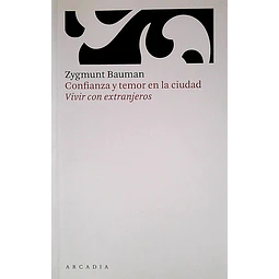Confianza y temor en la ciudad