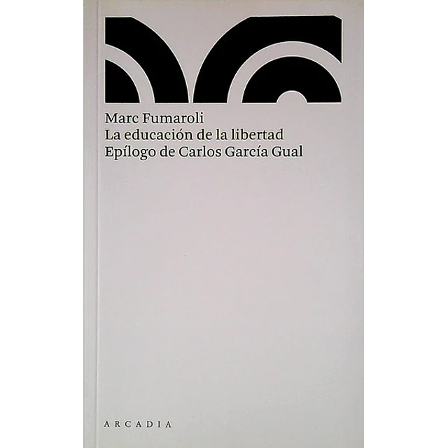 La educacion de la libertad