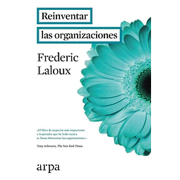 Reinventar las organizaciones