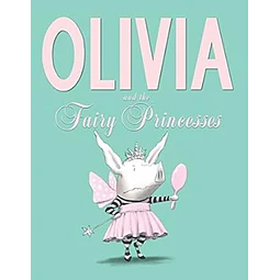 Olivia and the fairy princesses