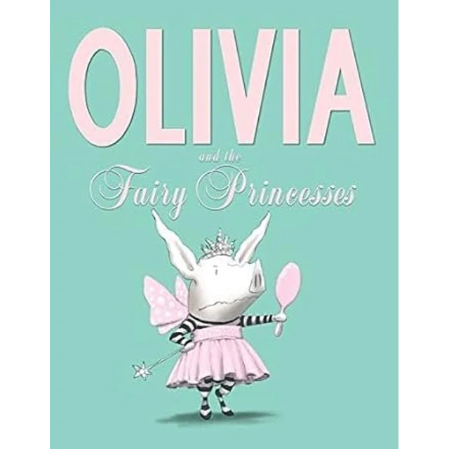 Olivia and the fairy princesses