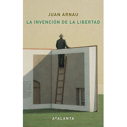 La invencion de la libertad