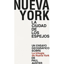 Nueva york. La ciudad de los espejos