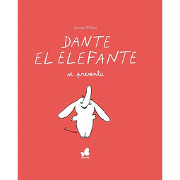 Dante el elefante se presenta