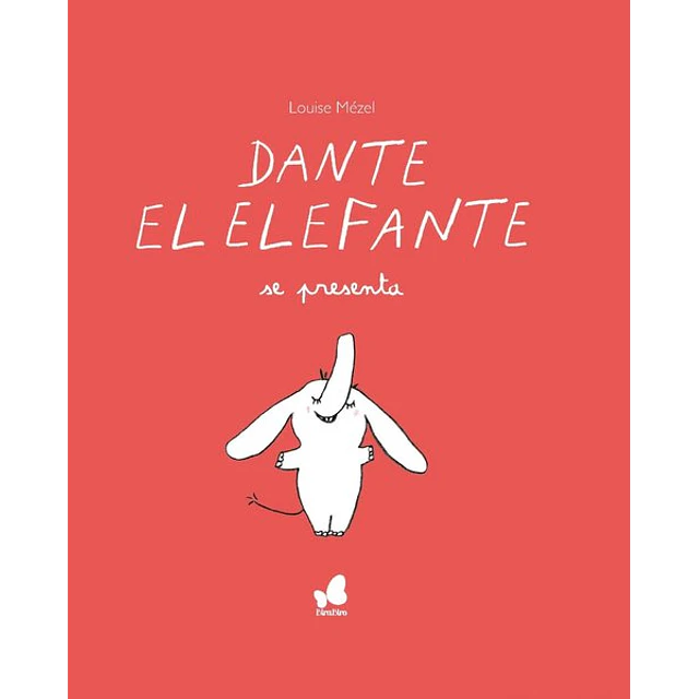 Dante el elefante se presenta