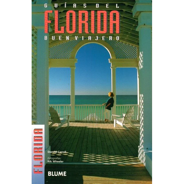 Florida. Guias del buen viajero
