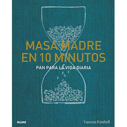Masa madre en 10 minutos