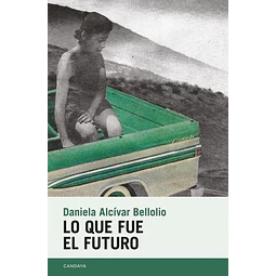 Lo que fue el futuro