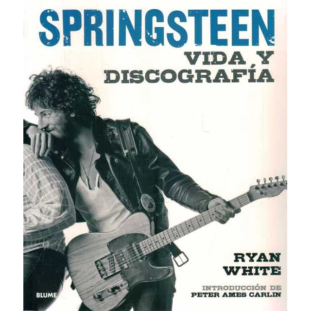 Springsteen. Vida y discografia