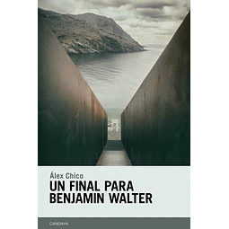 Un final para benjamin walter
