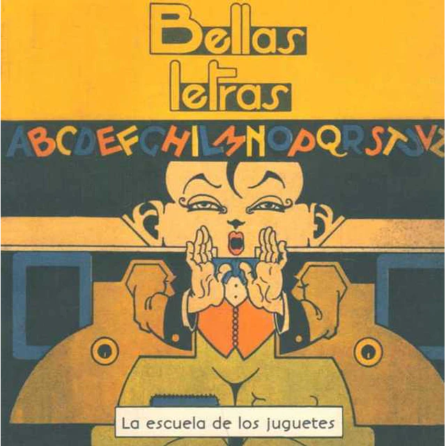 Bellas letras. La escuela de los juguetes