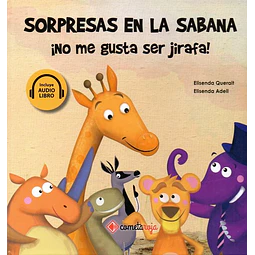 Sorpresas en la sabana ¡No me gusta ser jirafa!