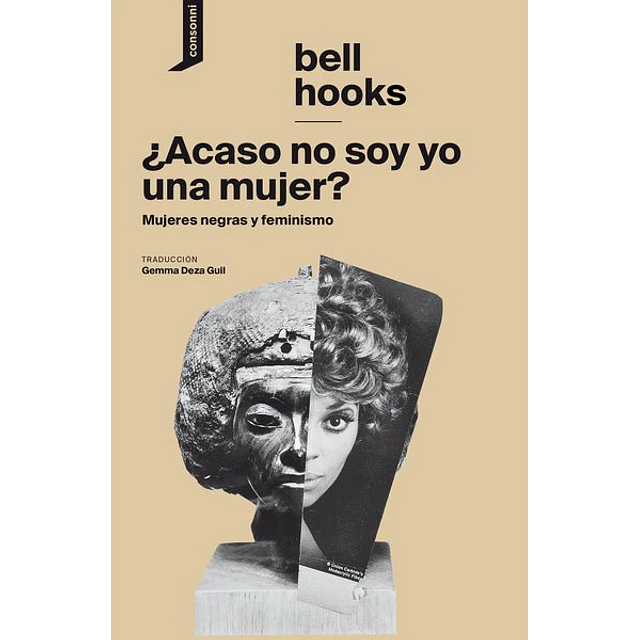 Acaso no soy yo una mujer?