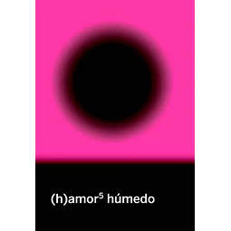 (H) amor 5 humedo