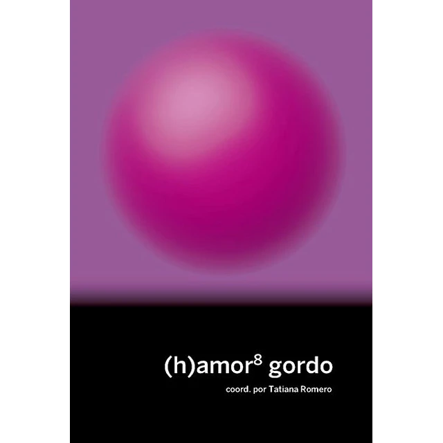 (H) amor 8 gordo