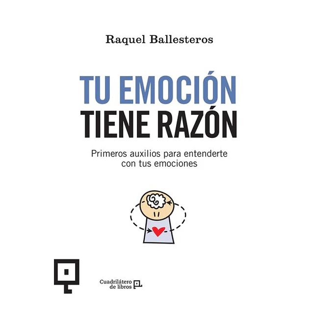 Tu emocion tiene razon