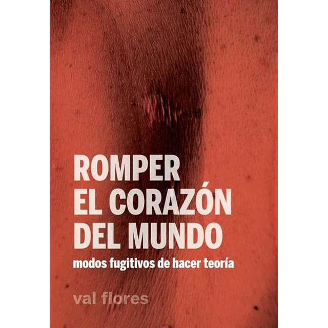 Romper el corazon del mundo